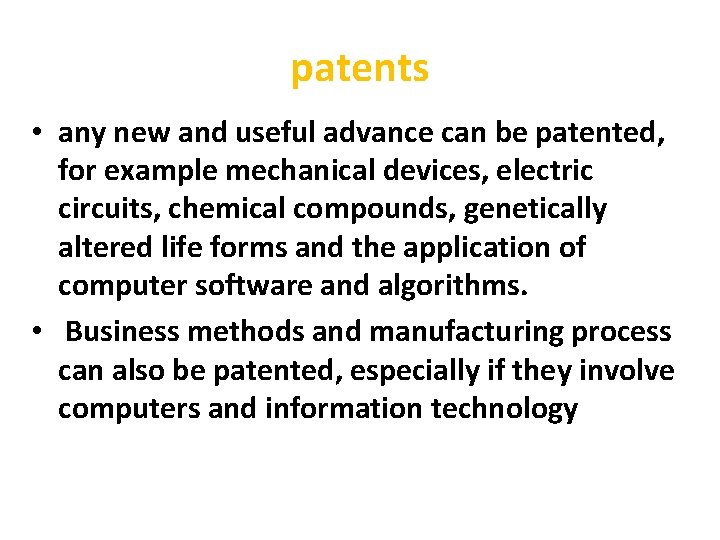 patents • any new and useful advance can be patented, for example mechanical devices, patents • any new and useful advance can be patented, for example mechanical devices,