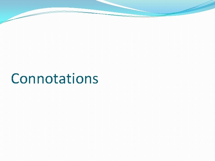 Connotations 