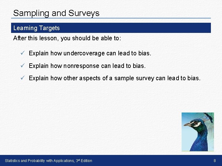 Sampling and Surveys Learning Targets After this lesson, you should be able to: ü