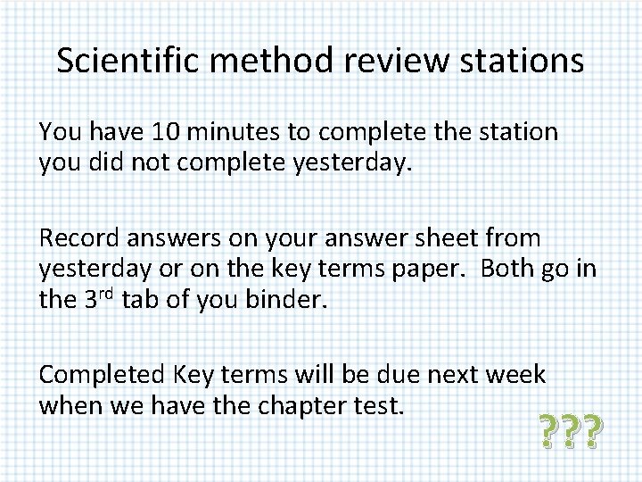 Scientific method review stations You have 10 minutes to complete the station you did Scientific method review stations You have 10 minutes to complete the station you did