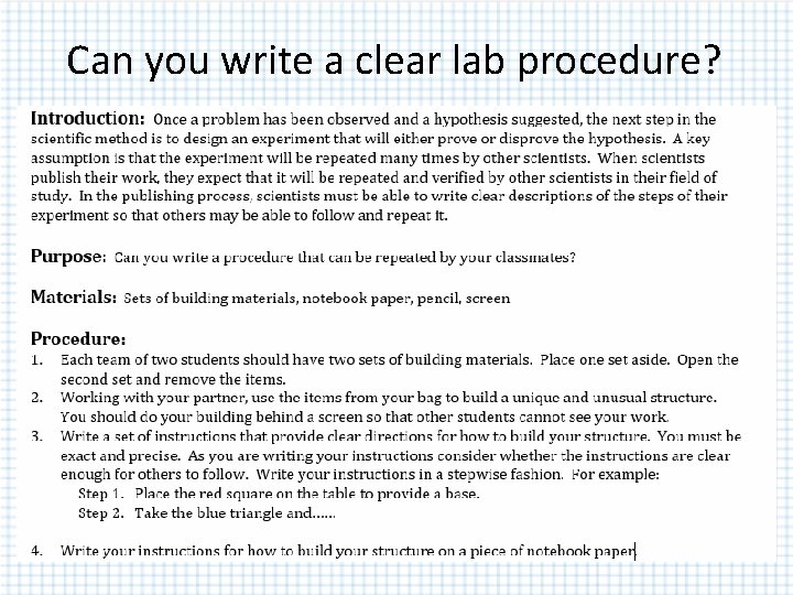 Can you write a clear lab procedure? ? ? ? Can you write a clear lab procedure? ? ? ?