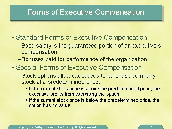 Forms of Executive Compensation • Standard Forms of Executive Compensation – Base salary is