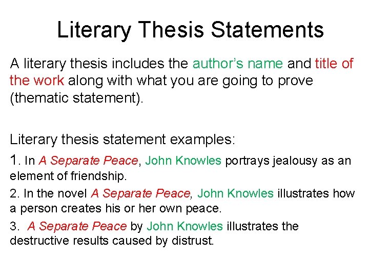 Literary Thesis Statements A literary thesis includes the author’s name and title of the Literary Thesis Statements A literary thesis includes the author’s name and title of the