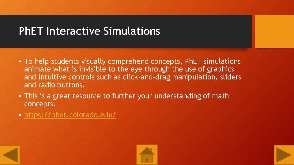 Ph. ET Interactive Simulations • To help students visually comprehend concepts, Ph. ET simulations