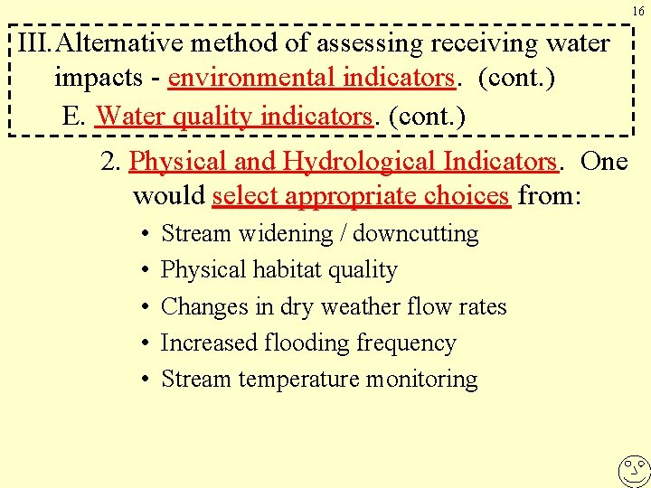 16 III. Alternative method of assessing receiving water impacts - environmental indicators. (cont. )