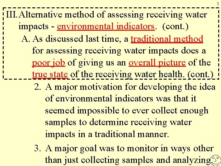 3 III. Alternative method of assessing receiving water impacts - environmental indicators. (cont. )