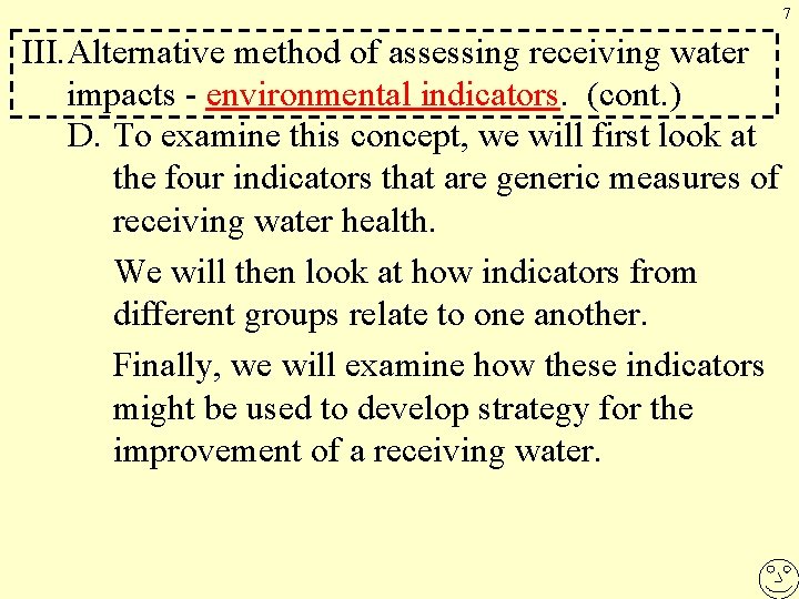 7 III. Alternative method of assessing receiving water impacts - environmental indicators. (cont. )