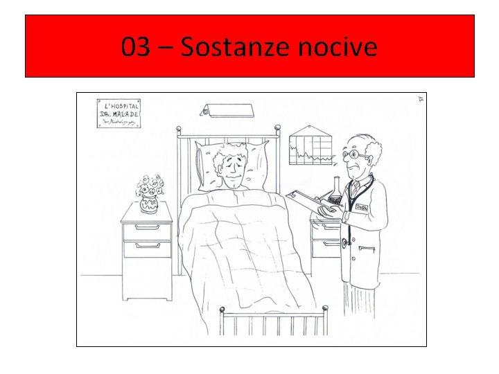 03 – Sostanze nocive 