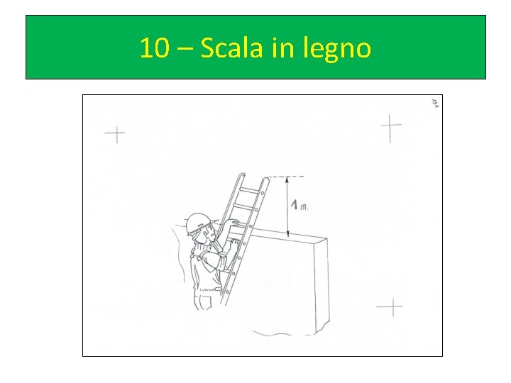 10 – Scala in legno 