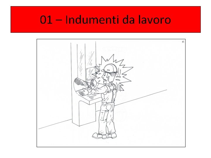 01 – Indumenti da lavoro 