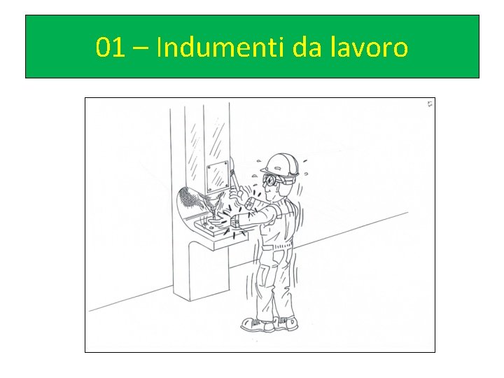 01 – Indumenti da lavoro 