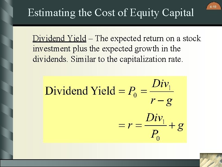 Estimating the Cost of Equity Capital Dividend Yield – The expected return on a