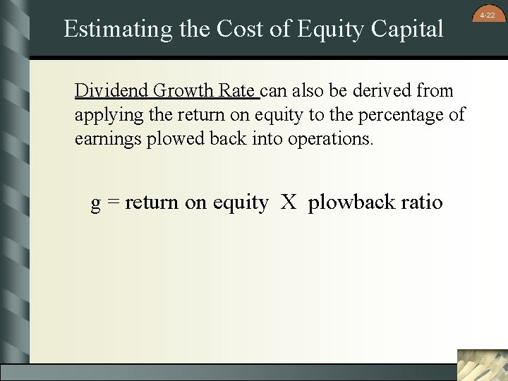 Estimating the Cost of Equity Capital Dividend Growth Rate can also be derived from