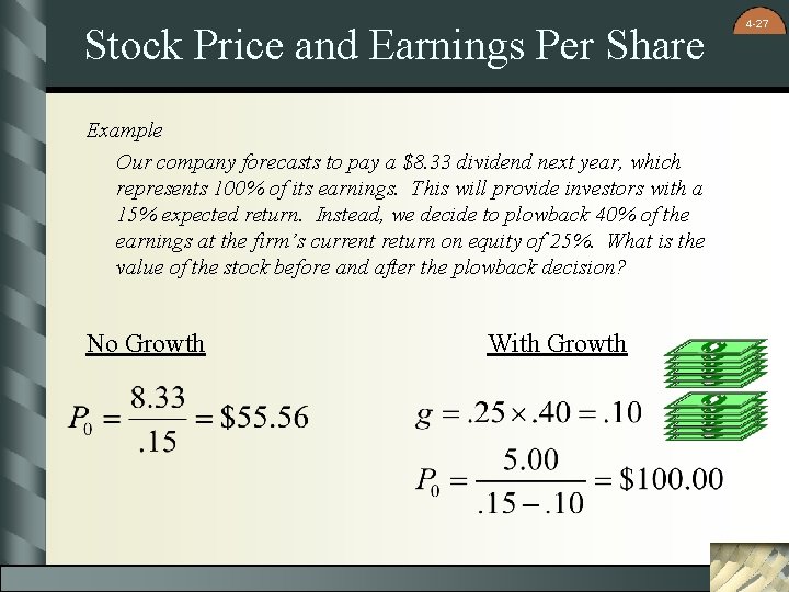 Stock Price and Earnings Per Share Example Our company forecasts to pay a $8.