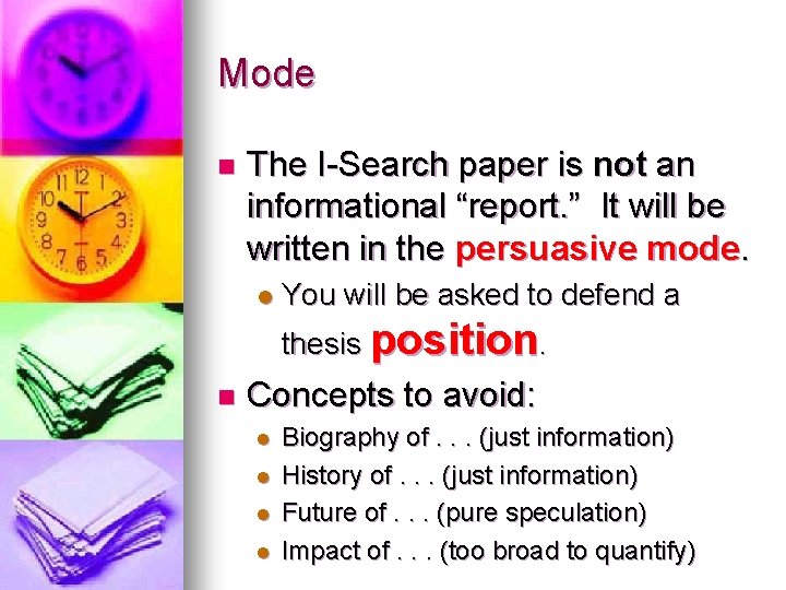 Mode n The I-Search paper is not an informational “report. ” It will be