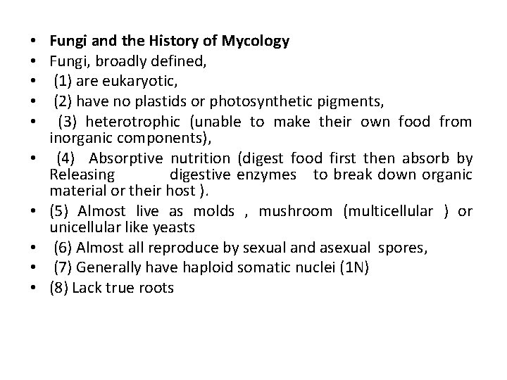  • • • Fungi and the History of Mycology Fungi, broadly defined, (1)