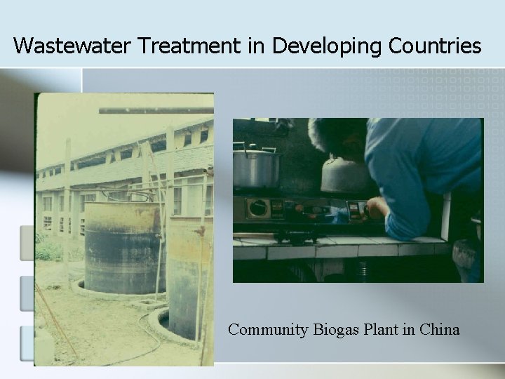 Wastewater Treatment in Developing Countries Community Biogas Plant in China 