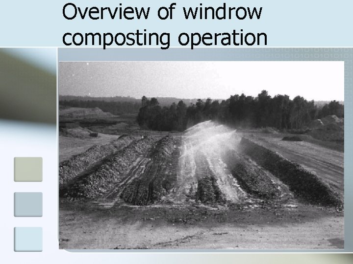 Overview of windrow composting operation 