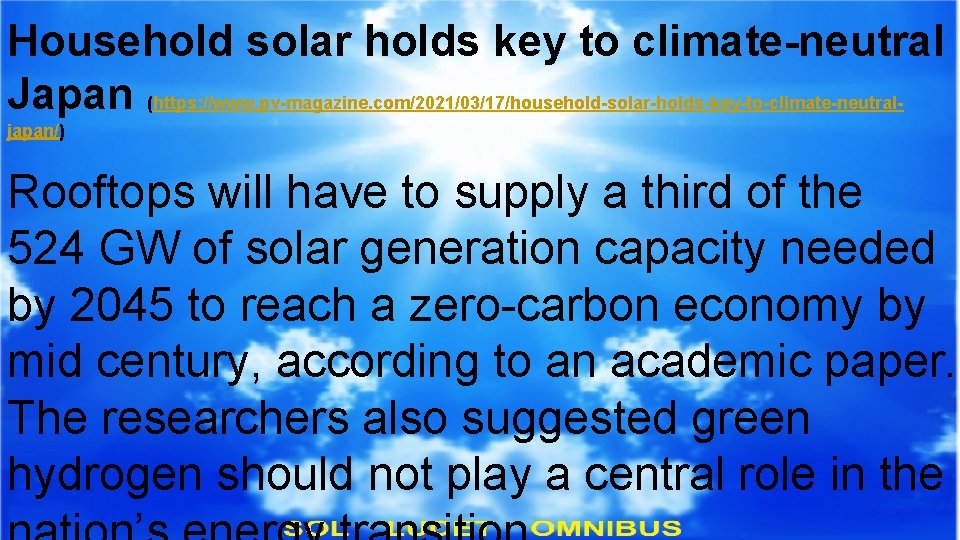 Household solar holds key to climate-neutral Japan (https: //www. pv-magazine. com/2021/03/17/household-solar-holds-key-to-climate-neutraljapan/) Rooftops will have