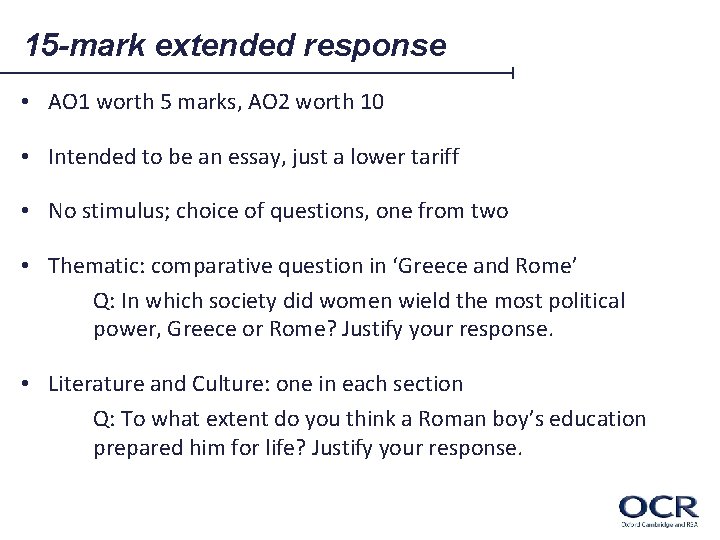 15 -mark extended response • AO 1 worth 5 marks, AO 2 worth 10