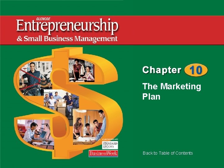 The Marketing Plan Back to Table of Contents 