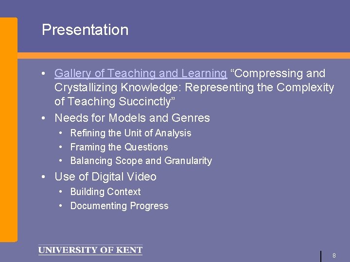 Presentation • Gallery of Teaching and Learning “Compressing and Crystallizing Knowledge: Representing the Complexity