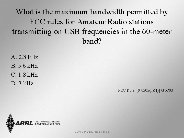 What is the maximum bandwidth permitted by FCC rules for Amateur Radio stations transmitting