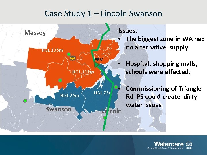 Case Study 1 – Lincoln Swanson Issues: • The biggest zone in WA had