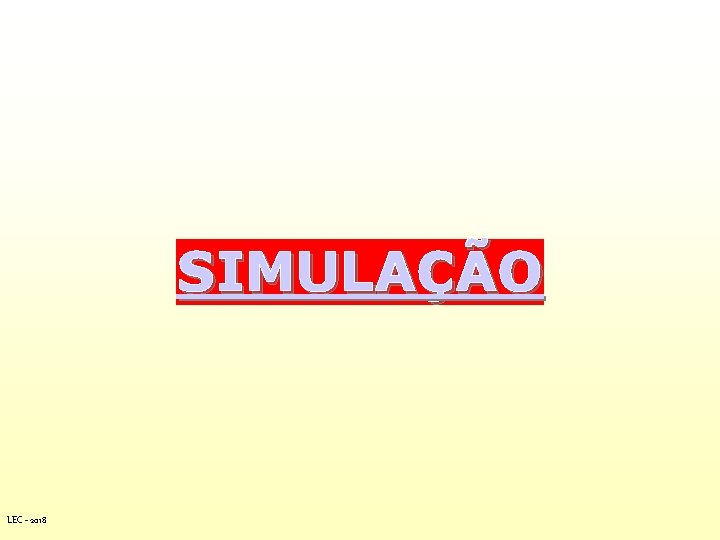 UFRGS 2005 SIMULAÇÃO LEC - 2018 