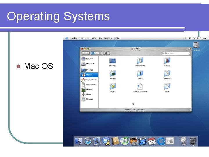 Operating Systems l Mac OS 