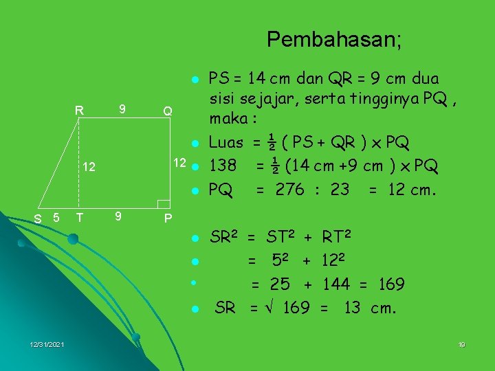 Pembahasan; l R 9 Q l 12 l S 5 T 9 P l