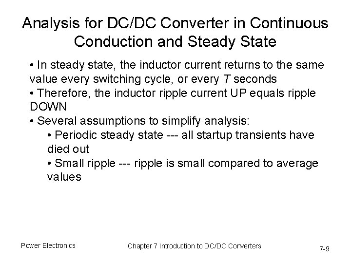 Analysis for DC/DC Converter in Continuous Conduction and Steady State • In steady state,