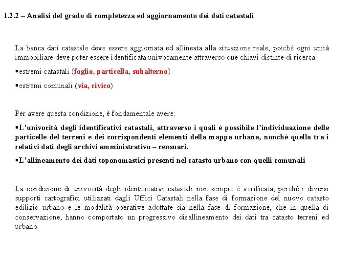 1. 2. 2 – Analisi del grado di completezza ed aggiornamento dei dati catastali