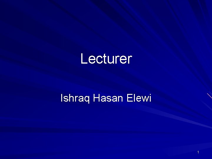 Lecturer Ishraq Hasan Elewi 1 Lecturer Ishraq Hasan Elewi 1