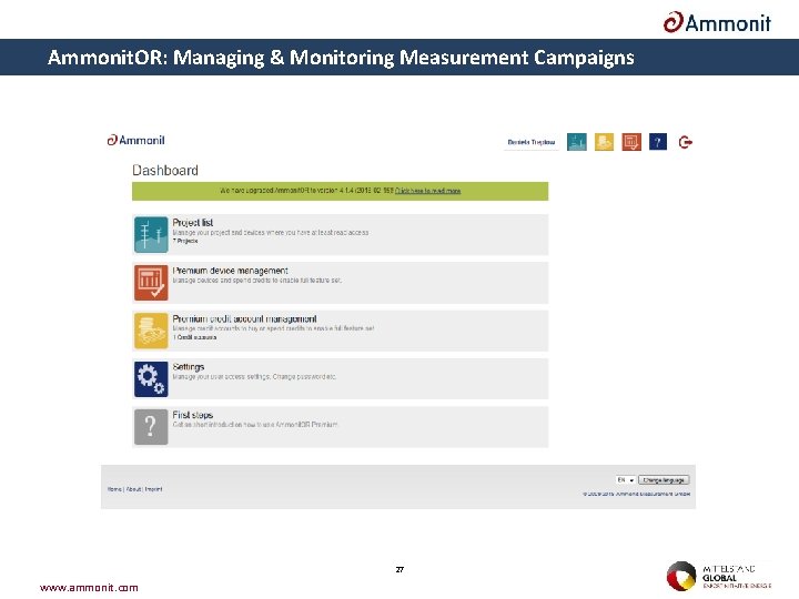 Ammonit. OR: Managing & Monitoring Measurement Campaigns 27 www. ammonit. com 