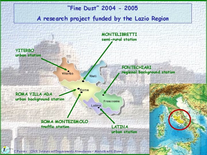 “Fine Dust” 2004 - 2005 A research project funded by the Lazio Region MONTELIBRETTI