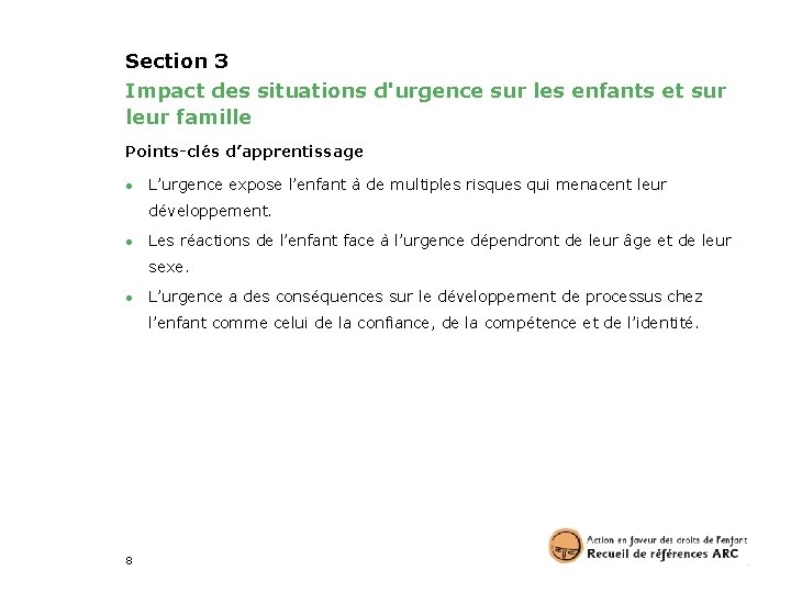 Section 3 Impact des situations d'urgence sur les enfants et sur leur famille Points-clés