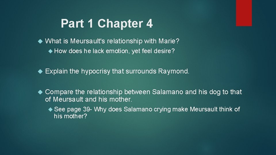 Part 1 Chapter 4 What is Meursault's relationship with Marie? How does he lack Part 1 Chapter 4 What is Meursault's relationship with Marie? How does he lack