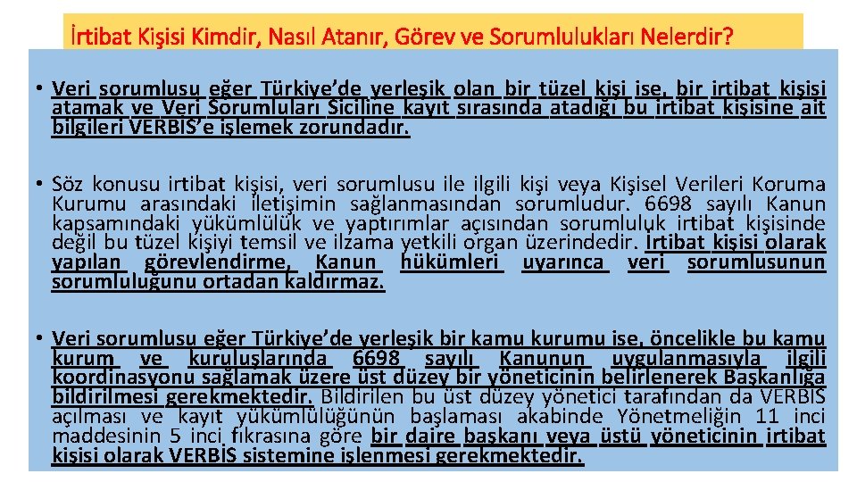 İrtibat Kişisi Kimdir, Nasıl Atanır, Görev ve Sorumlulukları Nelerdir? • Veri sorumlusu eğer Türkiye’de