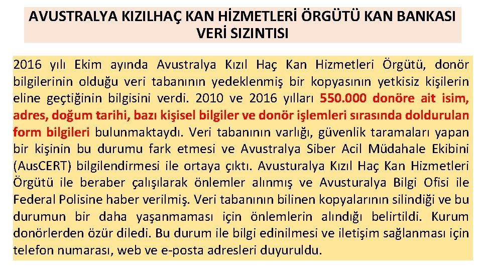 AVUSTRALYA KIZILHAÇ KAN HİZMETLERİ ÖRGÜTÜ KAN BANKASI VERİ SIZINTISI 2016 yılı Ekim ayında Avustralya