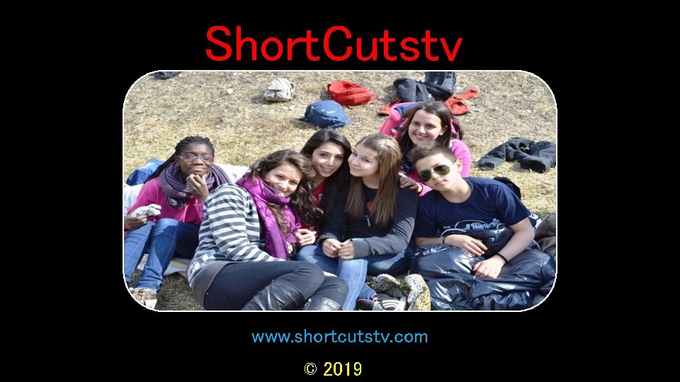 Short. Cutstv www. shortcutstv. com © 2019 