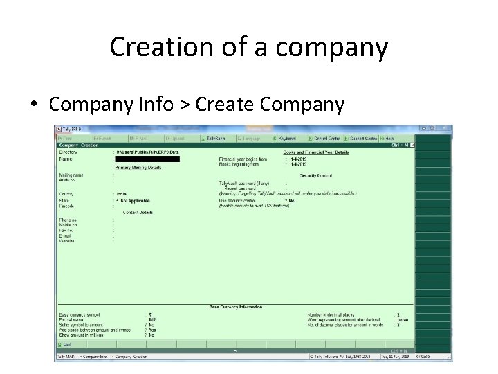 Creation of a company • Company Info > Create Company 