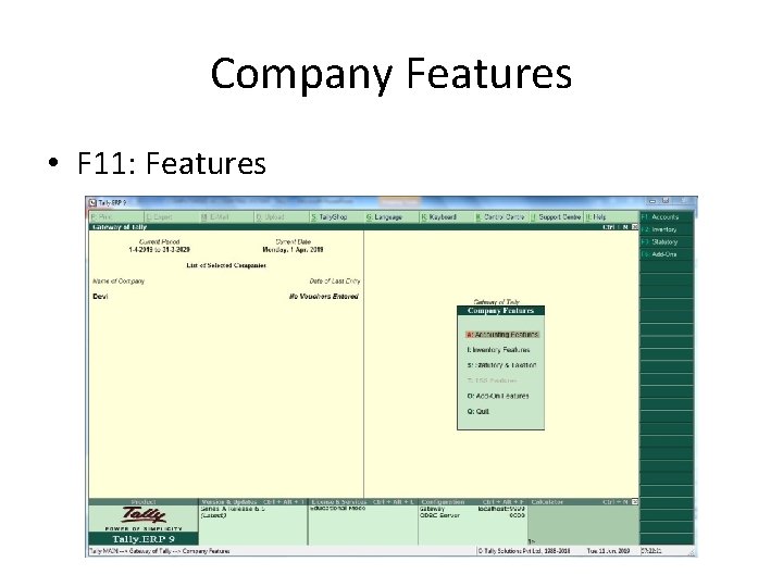Company Features • F 11: Features 