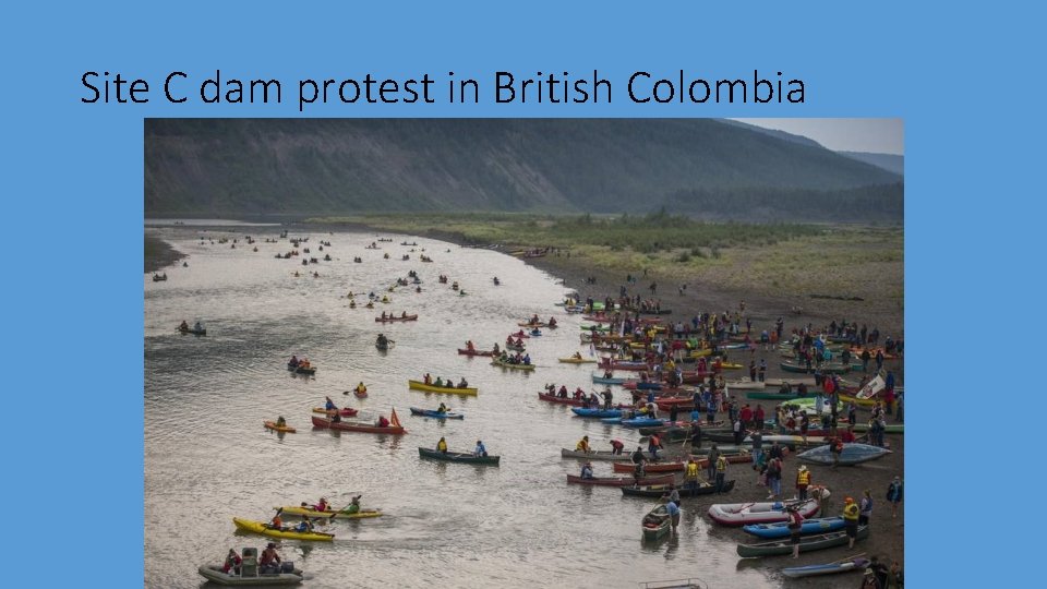 Site C dam protest in British Colombia 