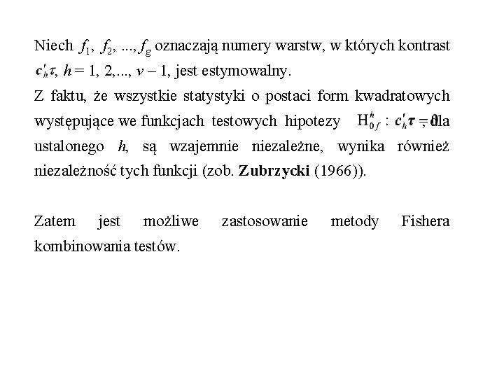 Niech f 1, f 2, . . . , fg oznaczają numery warstw, w