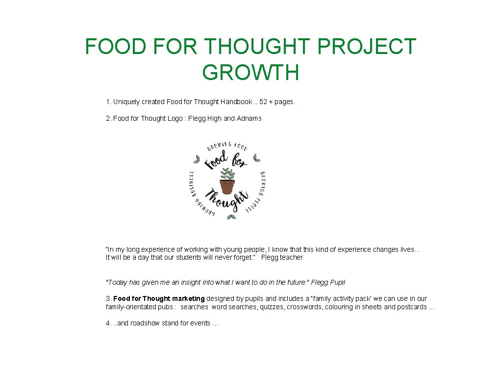 FOOD FOR THOUGHT PROJECT GROWTH 1. Uniquely created Food for Thought Handbook. . 52