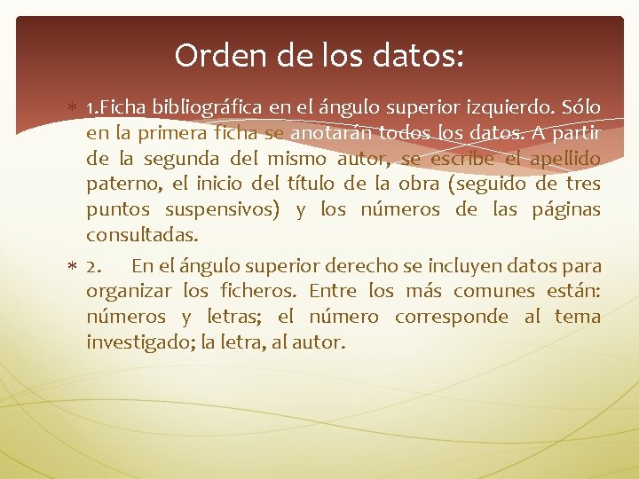 Orden de los datos: 1. Ficha bibliográfica en el ángulo superior izquierdo. Sólo en