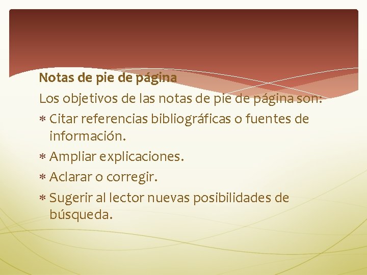 Notas de pie de página Los objetivos de las notas de pie de página