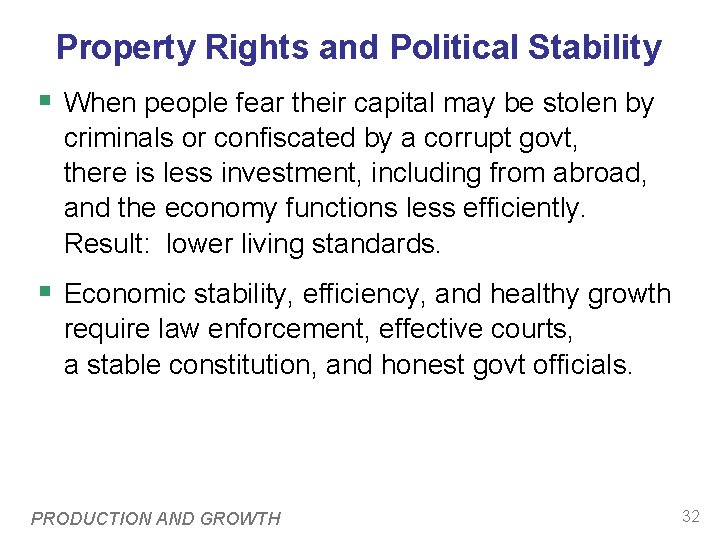 Property Rights and Political Stability § When people fear their capital may be stolen