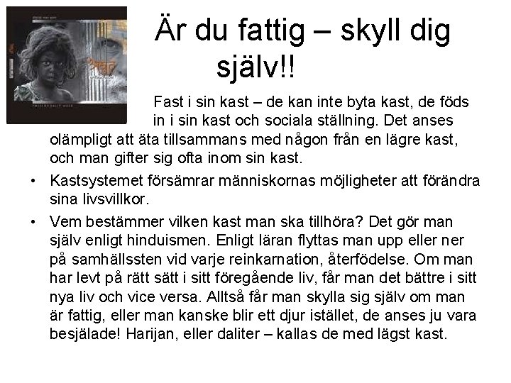 Är du fattig – skyll dig själv!! • Fast i sin kast – de